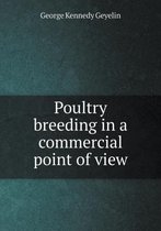 Poultry breeding in a commercial point of view