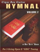 Cigar Box Guitar Hymnal Volume 2