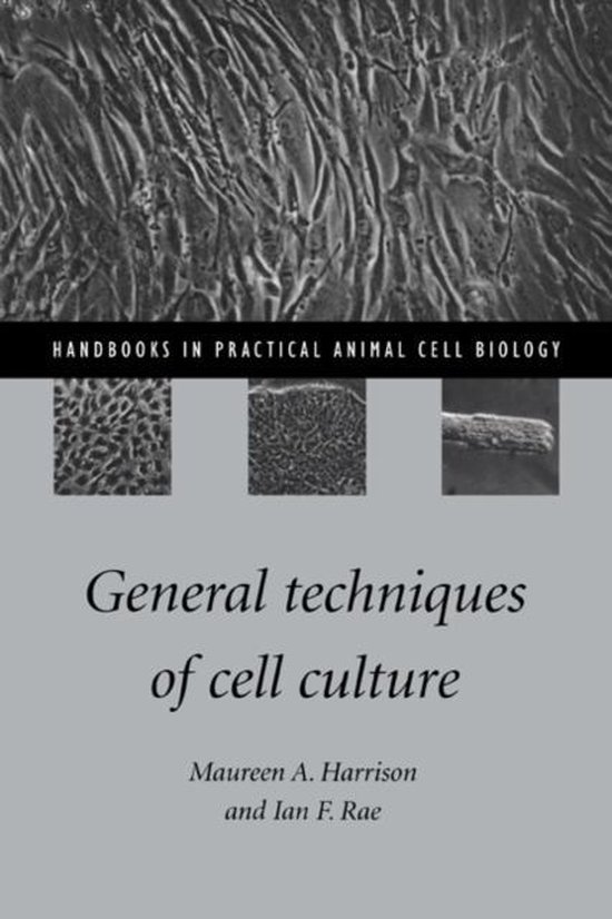 General Techniques of Cell Culture 9780521573641 Maureen A