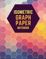 Isometric Graph Paper Notebook