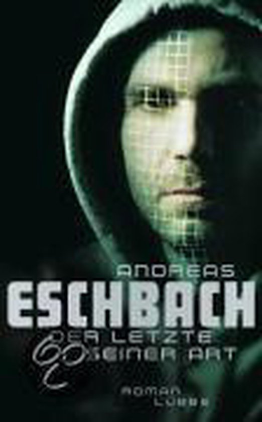 Der Letzte seiner Art | Andreas Eschbach - cover