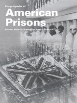 Garland Studies in the History of American Labor - Encyclopedia of American Prisons