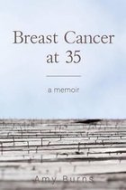 Breast Cancer at 35