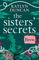 The Sisters’ Secrets 2 - The Sisters’ Secrets: Reen: A heartfelt magical story of family and love (The Sisters’ Secrets, Book 2)