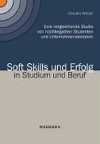 Soft Skills und Erfolg in Studium und Beruf