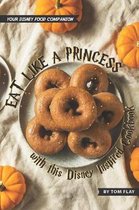 Eat like a Princess with this Disney Inspired Cookbook