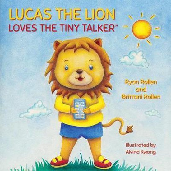 Lucas the Lion Loves the Tiny Talker(tm) - cover