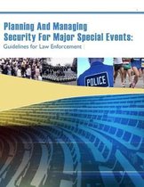 Planning And Managing Security For Major Special Events