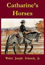 Catharine's Horses