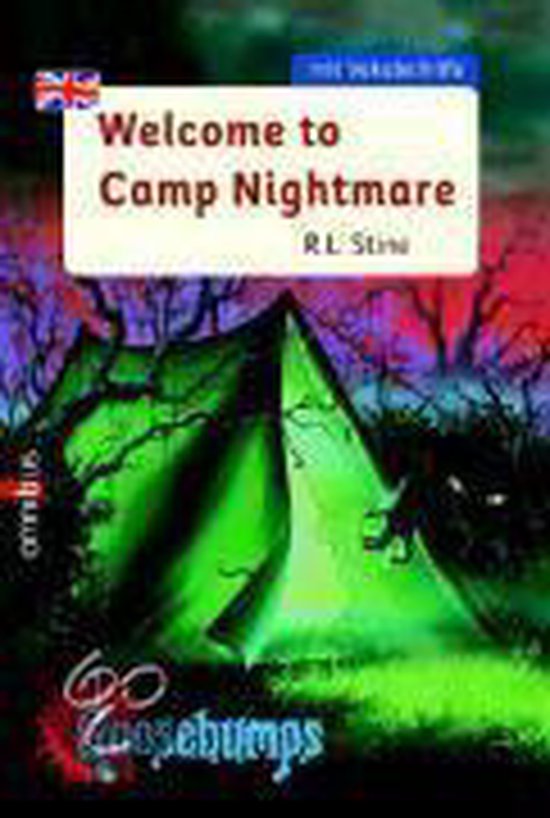 Boekomslag van 'Welcome to Camp Nightmare' door R.L. Stine. Een groene tent staat in een bos bij nacht. Engelse vlag boven "Welcome to Camp Nightmare".