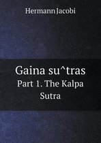 Gaina sûtras Part 1. The Kalpa Sutra