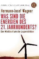 Was Sind Die Energien DES 21. Jahrhunderts?