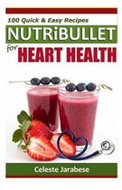 Nutribullet Recipes for Heart Health