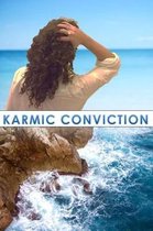 Karmic Conviction