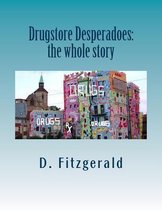 Drugstore Desperadoes