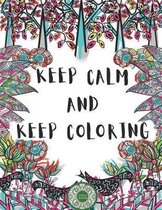 Keep Calm And Keep Coloring