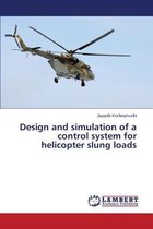 Design and simulation of a control system for helicopter slung loads