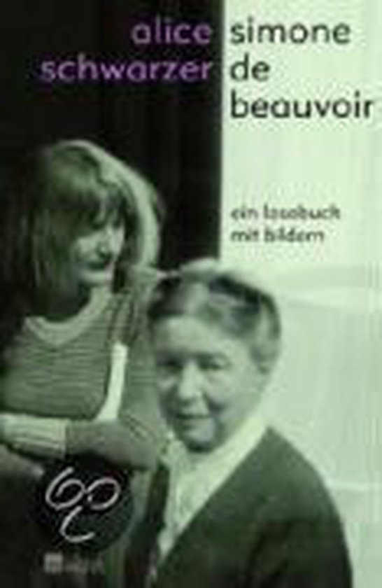 Couverture de livre avec une photo en noir et blanc de deux femmes, 'Alice Simone schwarzer de beauvoir'.