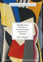 Modern and Contemporary Poetry and Poetics - The Meaning of Form in Contemporary Innovative Poetry