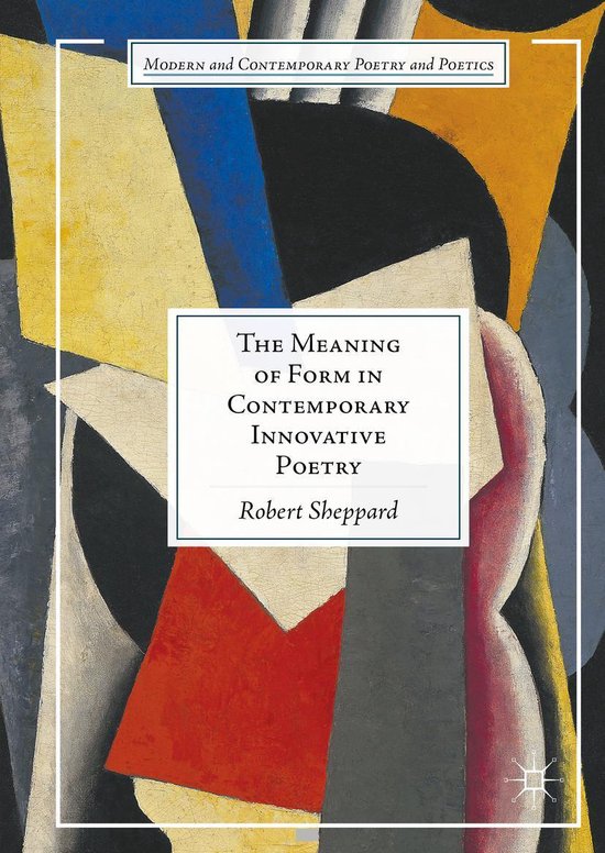 Modern and Contemporary Poetry and Poetics The Meaning of Form in