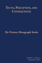 Truth, Perception, and Consequences