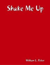 Shake Me Up