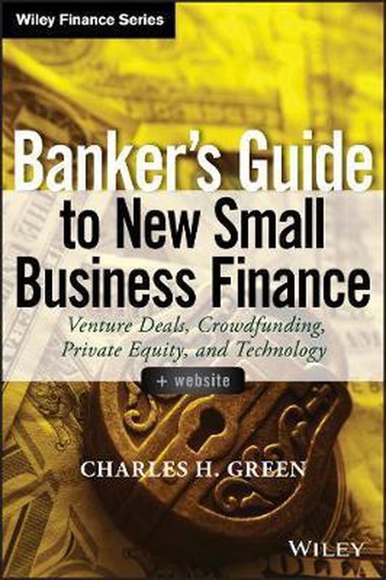 Banker'S Guide To New Small Business Finance