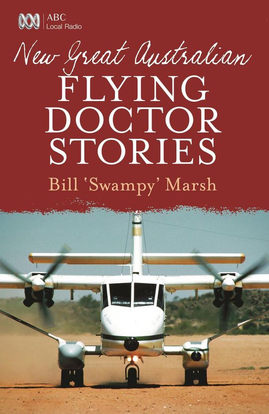Boek "New Great Australian Flying Doctor Stories" van Bill 'Swampy' Marsh, met een vliegtuig op de startbaan.
