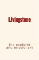 Livingstone : the explorer and missionary
