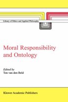 Library of Ethics and Applied Philosophy- Moral Responsibility and Ontology