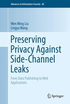 Advances in Information Security 68 - Preserving Privacy Against Side-Channel Leaks