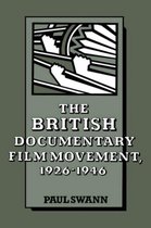 Cambridge Studies in Film-The British Documentary Film Movement, 1926–1946