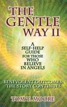 The Gentle Way II: Benevolent Outcomes