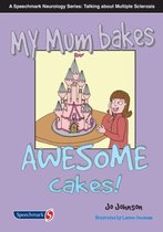 My Mum Bakes Awesome Cakes