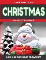 Gayle's Grayscale Christmas Adult Coloring Book