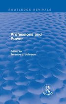 Routledge Revivals - Professions and Power (Routledge Revivals)