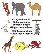 Fran ais-Finnois Dictionnaire Des Animaux Illustr Bilingue Pour Enfants El inkuvasanakirja Kaksikielisille Lapsille