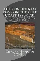 The Continental Navy on the Gulf Coast 1775-1781
