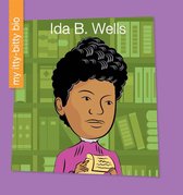 My Early Library: My Itty-Bitty Bio - Ida B. Wells