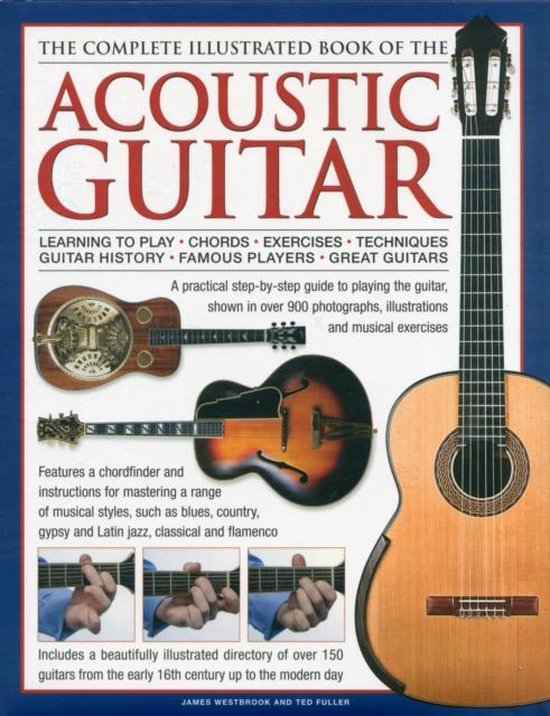 Complete Illustrated Book of the Acoustic Guitar, James & Fuller, Ted