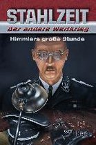 Stahlzeit, Band 5: ''Himmlers große Stunde''