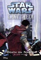 Disney Chapter Book (ebook) 4 - Star Wars: The Last of the Jedi: Death on Naboo (Volume 4)