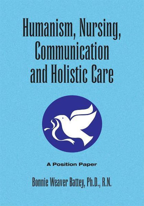 Humanism, Nursing, Communication and Holistic Care: a Positi ... - cover
