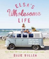 Elsa's Wholesome Life: Eat Less from a Box and More from the Earth