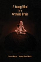 Young Mind In A Growing Brain