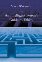 Intelligent Person'S Guide To Ethics