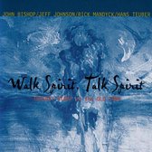 Walk Spirit, Talk Spirit