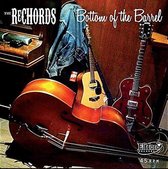 The Rechords - Bottom Of The Barrel (7" Vinyl Single)