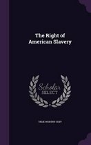 The Right of American Slavery