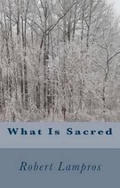 What Is Sacred